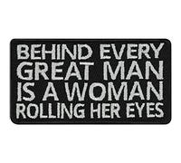 EXPRESS-STICKEREI Funny iron-on Patch Behind every great man is a woman rolling her eyes Patch Patches for all fabrics | quote Sticker to iron on for clothing | Biker fabric applique | 75X40 mm