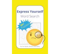 Express Yourself Word Search Puzzle: Express Yourself and expand your language. Word searches with Easy to Read Print for Reflection, Feelings, ... Gift for Holidays, Vacations and Travels.