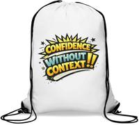 Expressing Confidence Without Additional Explanation Gym Sack Casual Drawstring Bag White