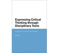 Expressing Critical Thinking through Disciplinary Texts: Insights from Five Genre Studies