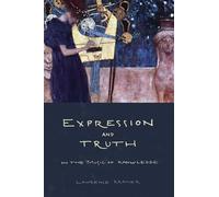 Expression and Truth: On the Music of Knowledge