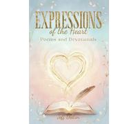 Expressions of the Heart: Poems and Devotionals