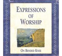 Expressions of Worship Vol.2: on Bended Knee
