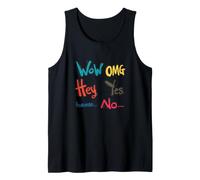 Expressive Reaction Words Funny Casual Everyday Phrases Tank Top