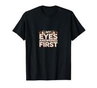 Expressive Woman My Eyes Answered First T-Shirt
