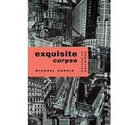 Exquisite Corpse: Writings on Buildings: Writing on Buildings (Haymarket Series)