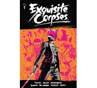 Exquisite Corpses Volume 1
