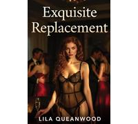 Exquisite Replacement