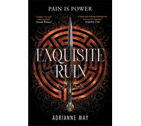 Exquisite Ruin : A dark romance reimagining of the Minotaur myth