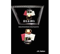 Ex's & Oh's: Dealing with Parental Alienation and Healing Through the Pain