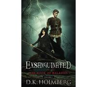 Exsanguinated: The Book of Maladies: Volume 7