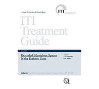 Extended Edentulous Spaces in the Esthetic Zone (6) (ITI Treatment Guide)
