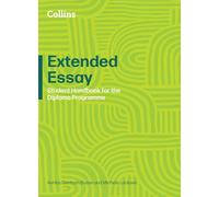Extended Essay: Student Handbook (Diploma Programme)