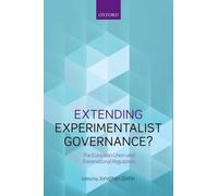 Extending Experimentalist Governance?: The European Union and Transnational Regu