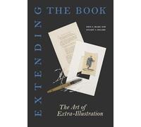 Extending the Book: The Art of Extra-Illustration