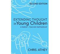 Extending Thought in Young Children: A Parent-Teacher Partnership