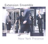 Extension Ensemble - New York Presence