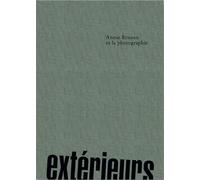 Exterieurs. Annie Ernaux et la Photographie