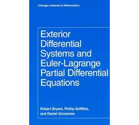 Exterior Differential Systems & Euler-Lagrange Partial Differential Equations (Chicago Lectures in Mathematics Series CLM)