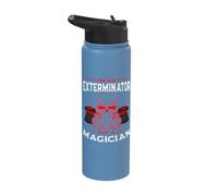 Exterminator Not A Magician Pest Control Eradicator Stainless Steel Insulated Water Bottle