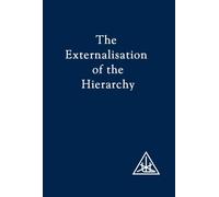 EXTERNALISATION OF THE HIERARCHY by Alice A. Bailey Paperback Self Help Business