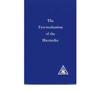 [(Externalization of the Hierarchy)] [Author: Alice A. Bailey] published on (June, 1983)