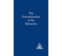 Externalization of the Hierarchy by Alice A. Bailey | Paperback | 1973