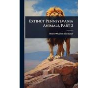 Extinct Pennsylvania Animals, Part 2