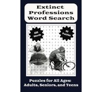Extinct Professions Word Search Puzzle Book: Enjoy our easy-to-read word searches on extinct professions, obsolete jobs and obscure jobs of long ago | ... gift for any occasion. Happy puzzling!