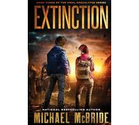 Extinction: Book Three of the Viral Apocalypse Series