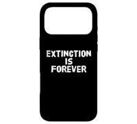 Extinction Is Forever Awareness - Eco Warrior Statement Case for iPhone 17 Pro Max