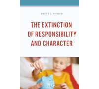 Extinction of Responsibility and Character