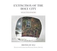 Extinction of the Holy City: Selected Poems