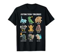 Extinction Theories Funny Prehistoric Extinct Animals T-Shirt