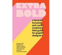 Extra Bold by Ellen Lupton, Jennifer Tobias - 9781616899189