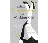 Extra Confessions of a Working Girl: 2