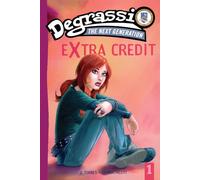 Extra Credit: Turning Japanese: 01 (Degrassi: Next Generation (Paperback))