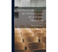 Extra-curricula Activities and Academic Freedom