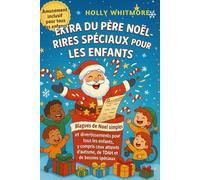 EXTRA DU PÈRE NOËL-RIRES SPÉCIAUX POUR LES ENFANTS 2026: Blagues de Noël simples et divertissements pour tous les enfants, y compris ceux atteints d'autisme, de TDAH et de besoins spéciaux