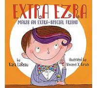 Extra Ezra Makes an Extra-Special Friend