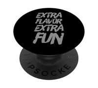Extra Flavor Extra Fun Funny Fat People Funny Snacks Quotes PopSockets Adhesive PopGrip