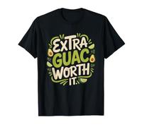 Extra Guacamole Charge Always Worth Foodie Guac Yes Avocado T-Shirt