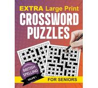 Extra Large Print Crossword Puzzles for Adults and Seniors: Easy to Read Puzzles with Solutions