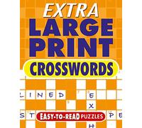Extra Large Print Crosswords: Easy to Read Puzzles (Arcturus Extra Large Print Puzzles)