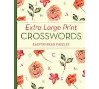 Extra Large Print Crosswords: Easy-to-Read Puzzles (Elegant Extra Large Print Puzzles)