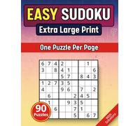 Extra Large Print Easy Sudoku: Jumbo Sudoku Book For Adults, Seniors & Beginners | 90 Easy Level Games With Very Big And Bold Letters (30 Font Size) | ... With Full Page Puzzles And Big, Bold Letters)
