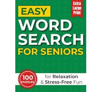 Extra Large Print Easy Word Search for Seniors: 100 Simple Puzzles for Relaxation and Stress-Free Fun (Beginner-Friendly, Easy-to-Read for Low Vision)
