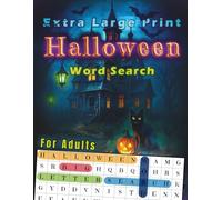 Extra Large Print Halloween Word Search For Adults: Jumbo Halloween Word Find For Seniors & Adults | 50 Themed Puzzles With Big Letters And With Spooky Trivia Questions
