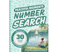 Extra Large Print Number Search Book For Seniors: Jumbo 30 Point Font Puzzles | Low Vision Activity With Easy-To-Read Text | A Peaceful Moments Gift ... Sight Impaired Adults (Easy Number Searches)