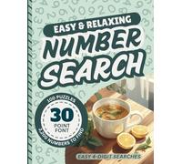 Extra Large Print Number Search Book For Seniors: Jumbo 30 Point Font Puzzles | Low Vision Activity With Easy-To-Read Text | Easy and Relaxing Gift ... Sight Impaired Adults (Easy Number Searches)